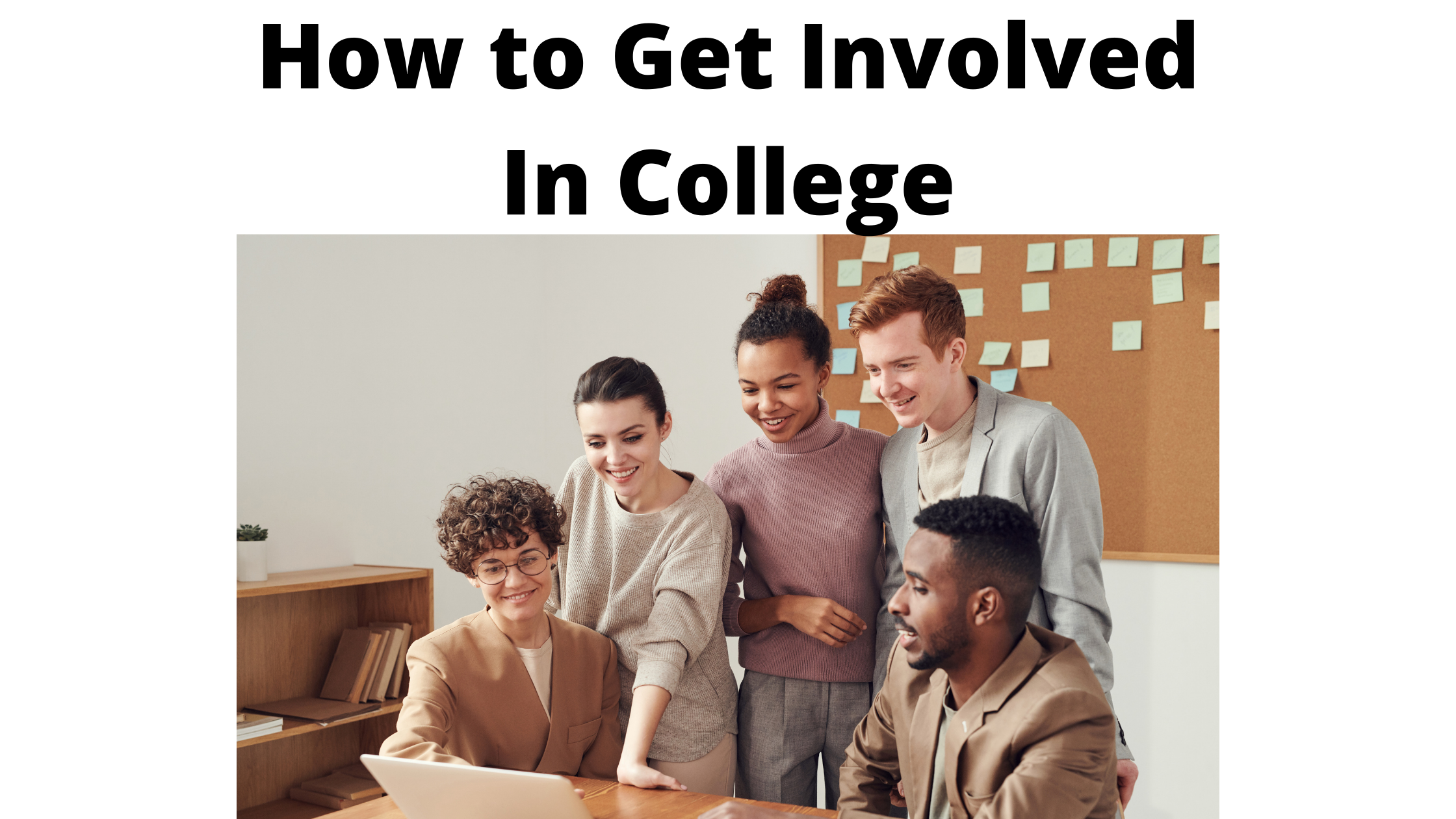 how-to-get-involved-in-college